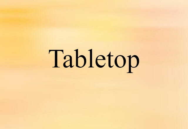 tabletop