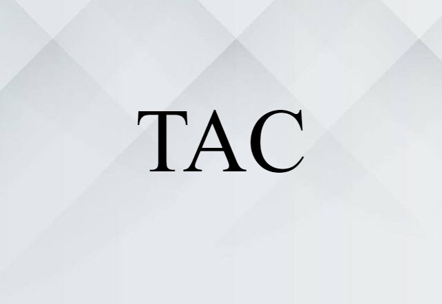 TAC (noun) Definition, Meaning & Examples