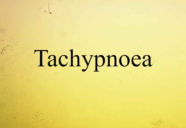 tachypnoea