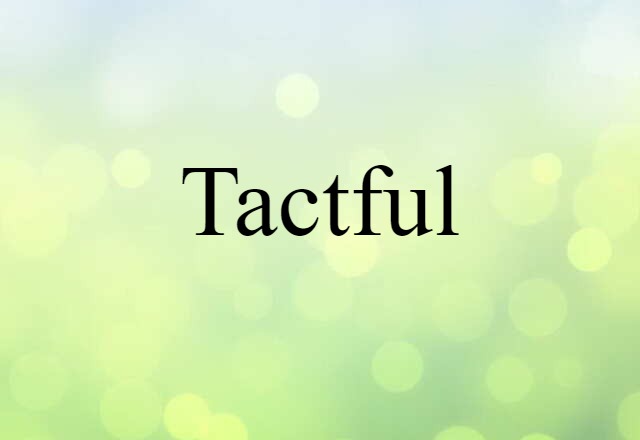 tactful