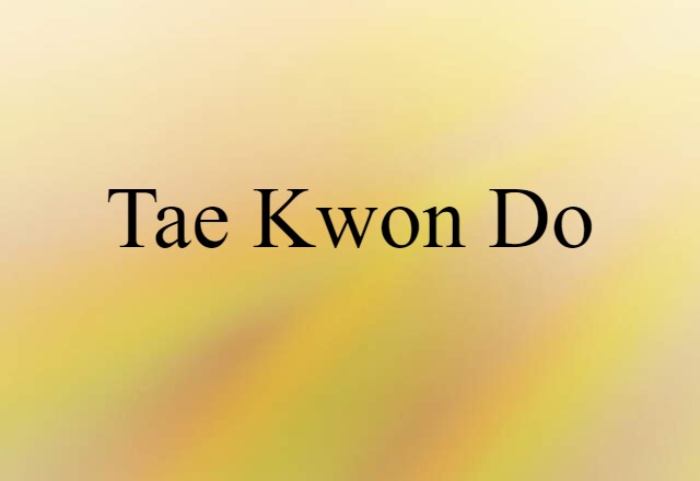 tae kwon do