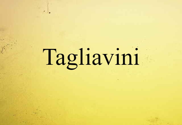 Tagliavini