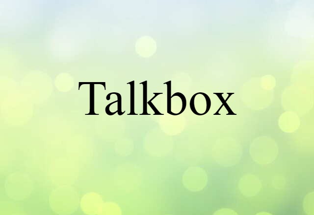 talkbox