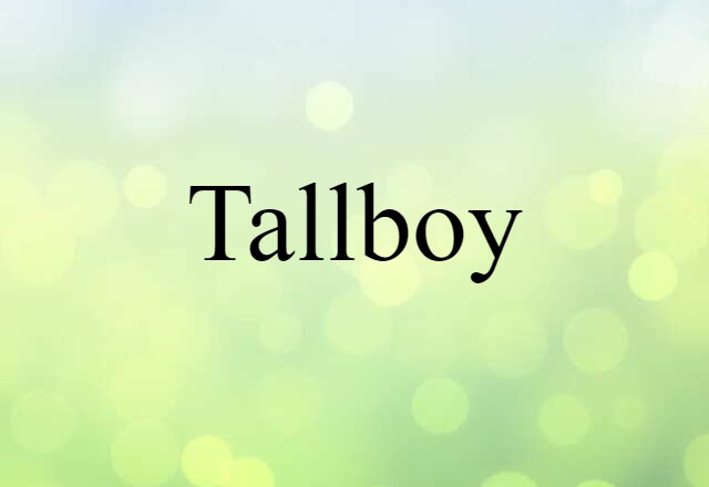 tallboy