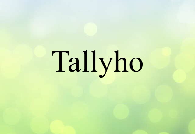 tallyho