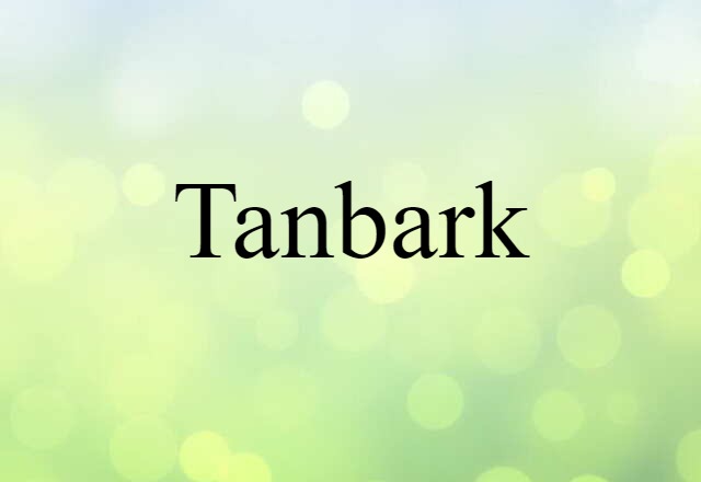 tanbark