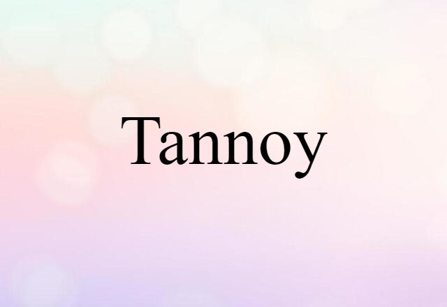 Tannoy