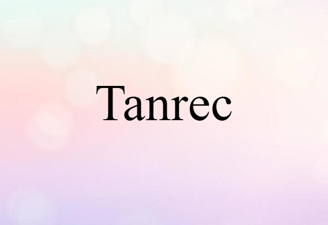 tanrec