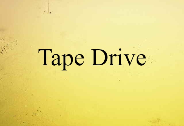 tape drive