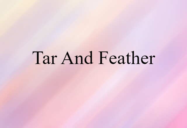 tar and feather