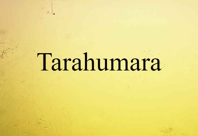 Tarahumara