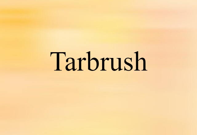 tarbrush