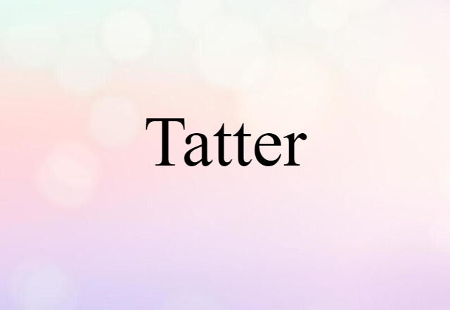 tatter