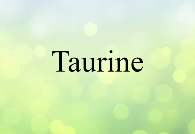 taurine