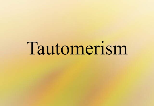 tautomerism