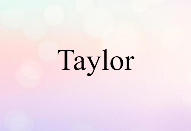 Taylor