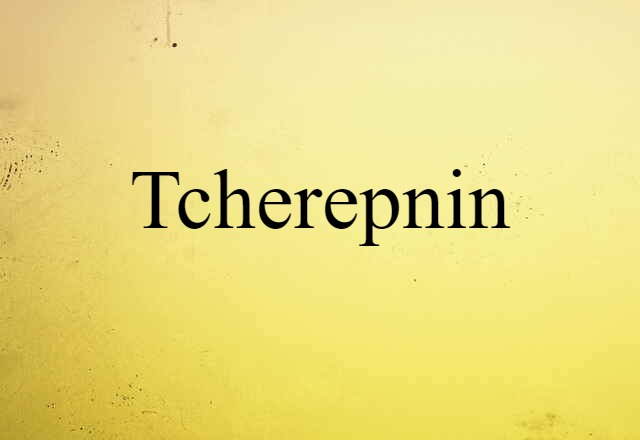 Tcherepnin