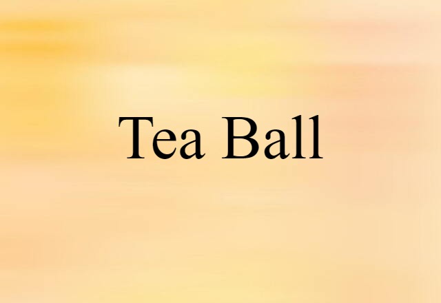 tea ball