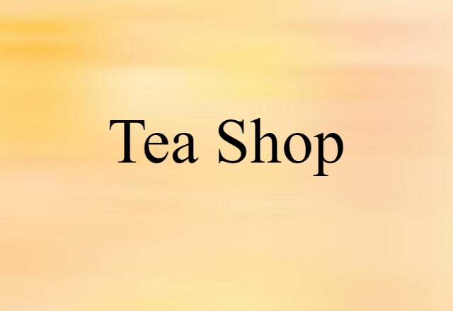 tea shop