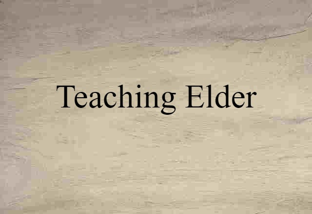 teaching elder