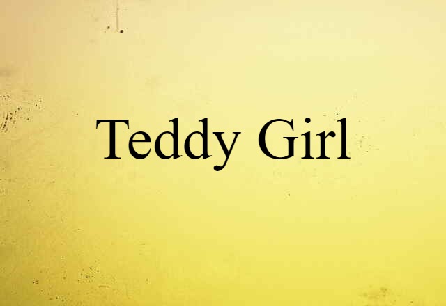 Teddy girl