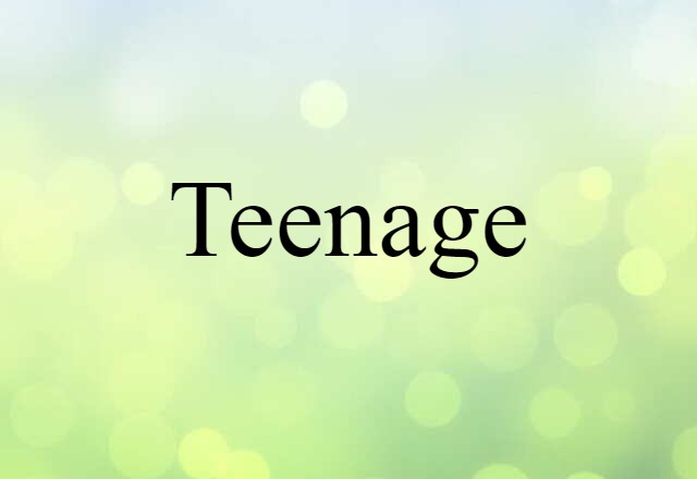 teenage