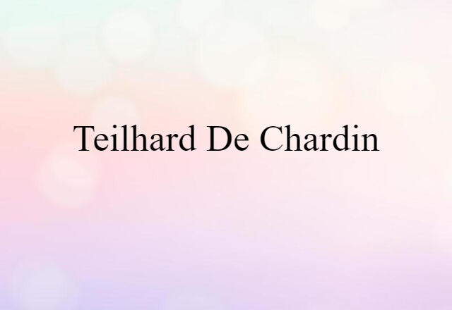 Teilhard de Chardin