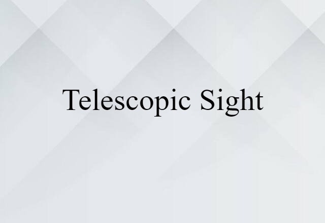 telescopic sight