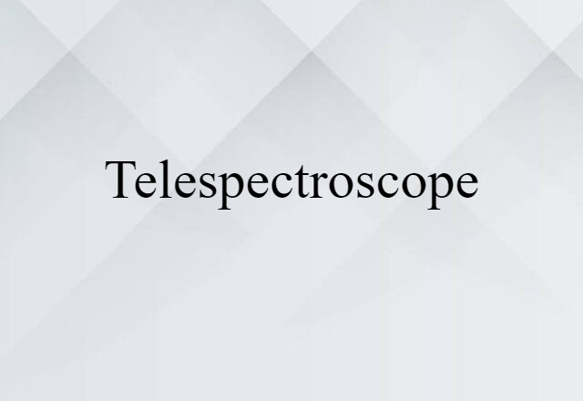 telespectroscope