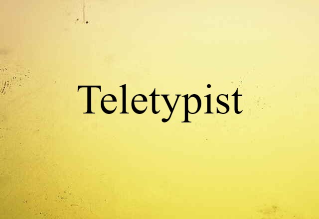 teletypist