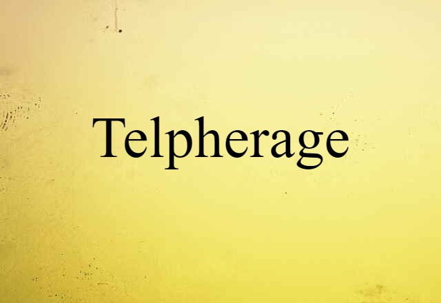 telpherage