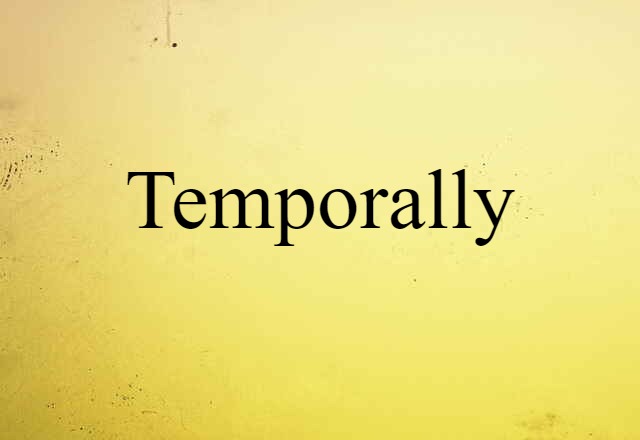 temporally