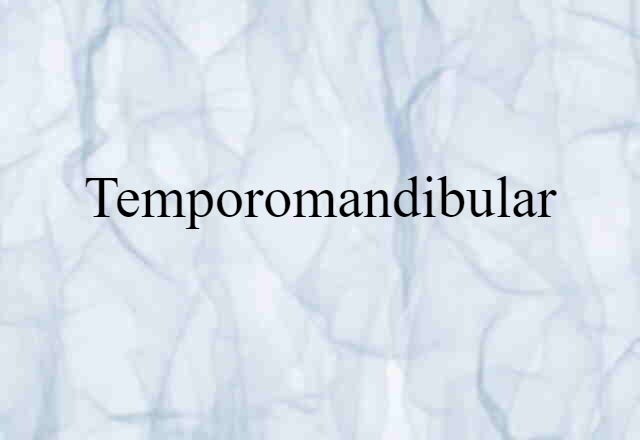 temporomandibular