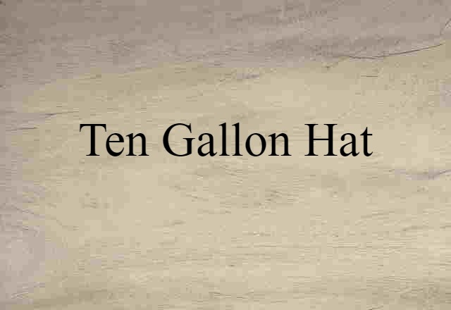 ten-gallon hat