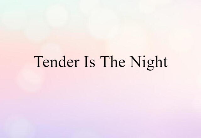 Tender Is the Night