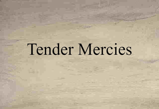 tender mercies