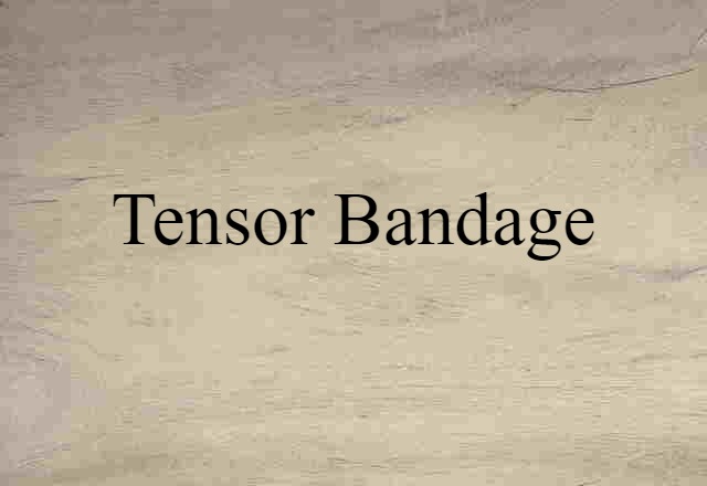 Tensor bandage