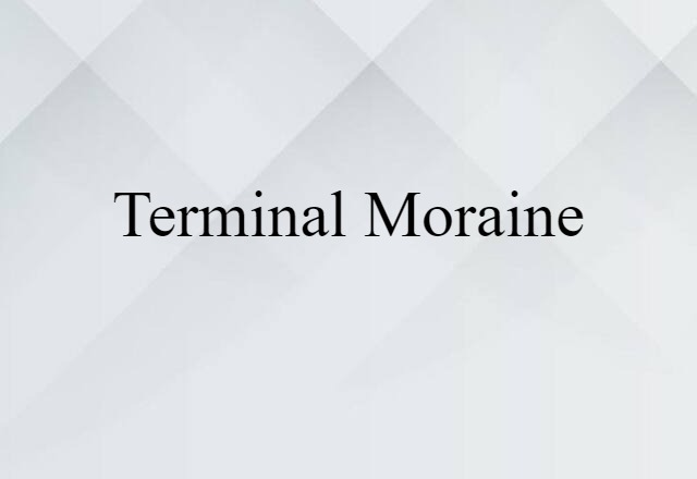 terminal moraine