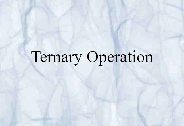 ternary operation