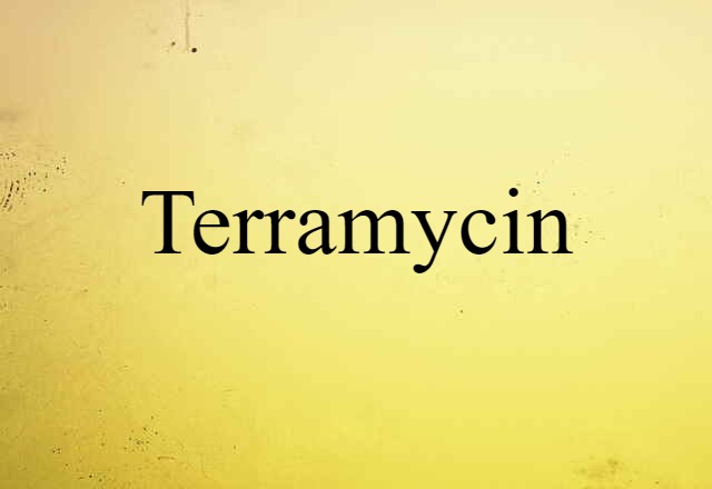 Terramycin