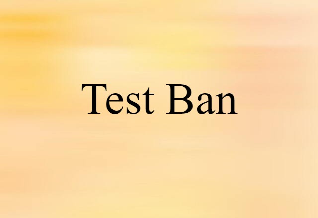 test ban