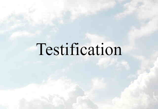 testification