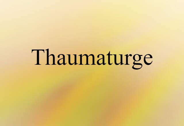 thaumaturge