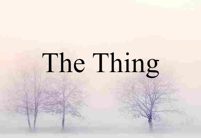 the thing