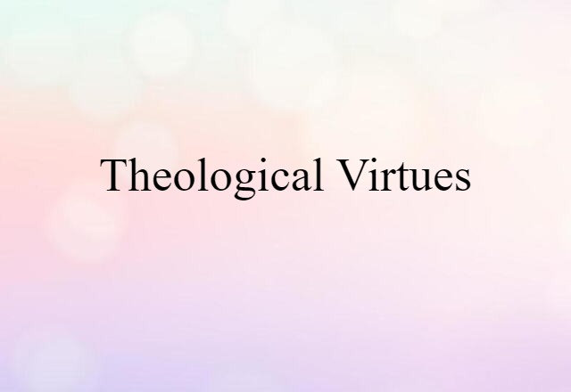 theological virtues