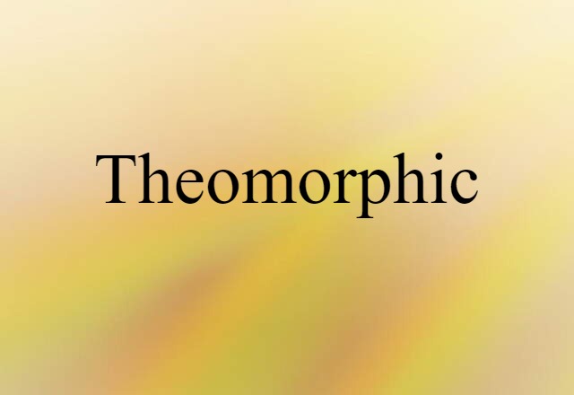 theomorphic