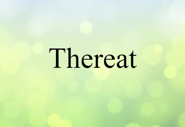 thereat