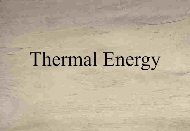 thermal energy