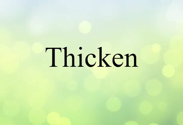 thicken