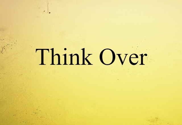 think over